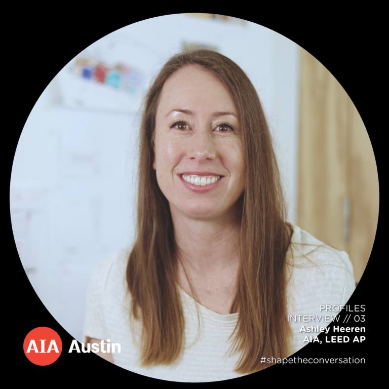 ‘Profiles’ Interview Video Series 2024 // Ashley Heeren, AIA LEED AP ...